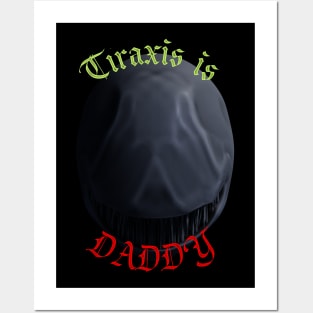 Tiraxis is DADDY Posters and Art